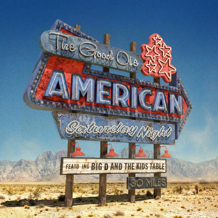 Big D and the Kids Table - The Good Ole American Saturday Night artwork