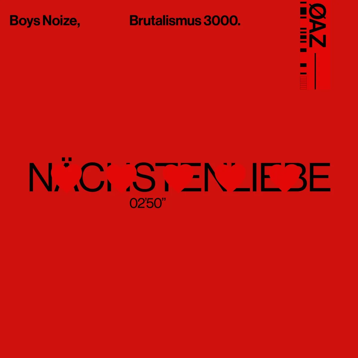 Boys Noize & Brutalismus 3000 - Nächstenliebe artwork