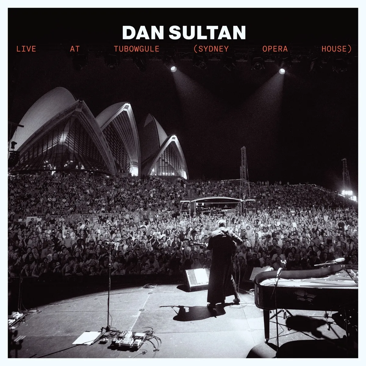 Dan Sultan - Live At Tubowgule (Sydney Opera House) artwork