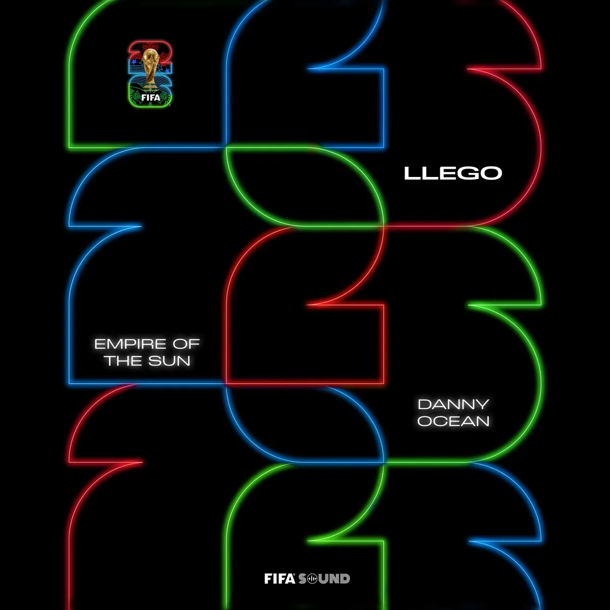 Empire Of The Sun, Danny Ocean & FIFA Sound - Llego (FIFA World Cup 2026) artwork