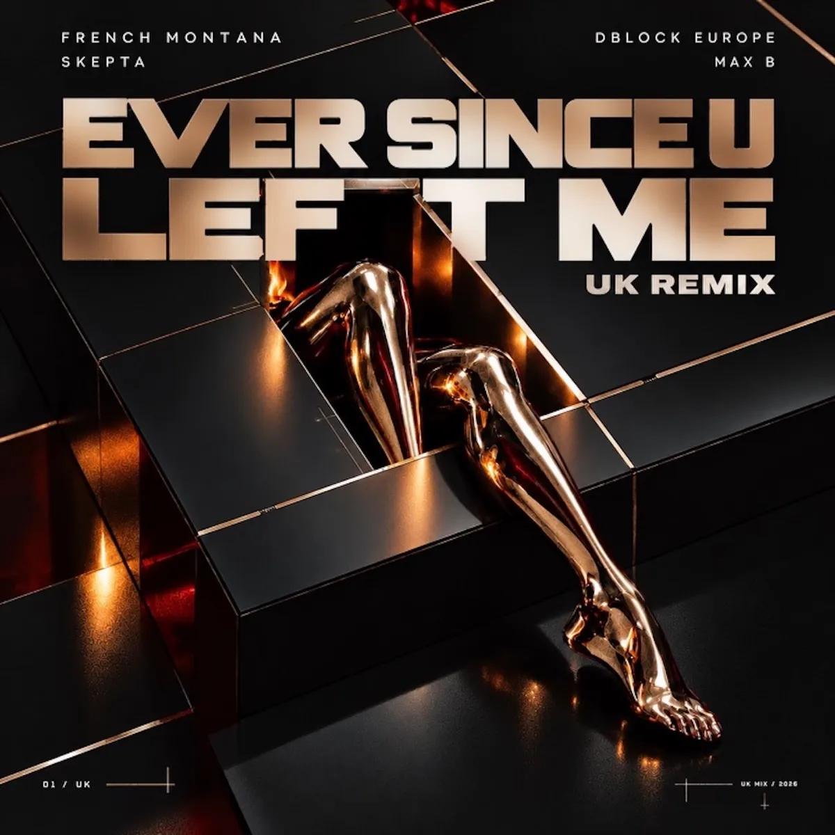 French Montana & Max B - Ever Since U Left Me (UK Remix) artwork