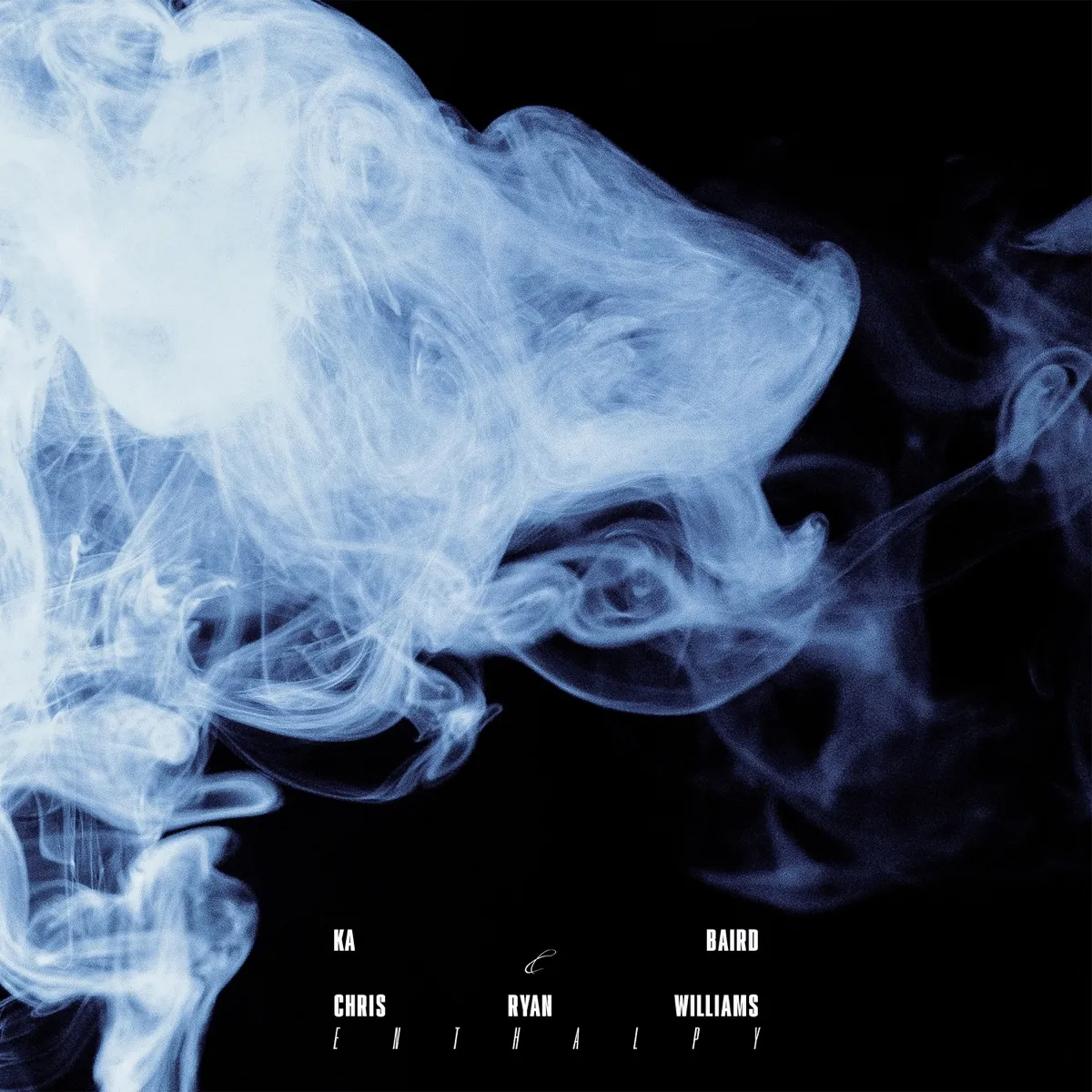 Ka Baird & Chris Ryan Williams - Enthalpy artwork