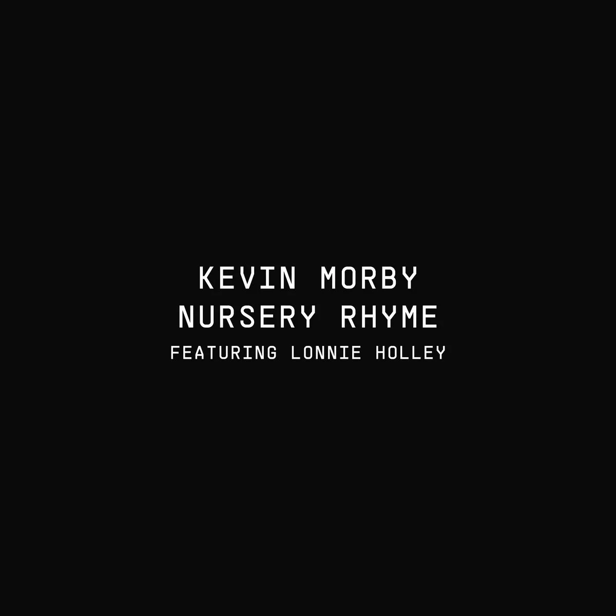 Kevin Morby - Nursery Rhyme (feat. Lonnie Holley) artwork