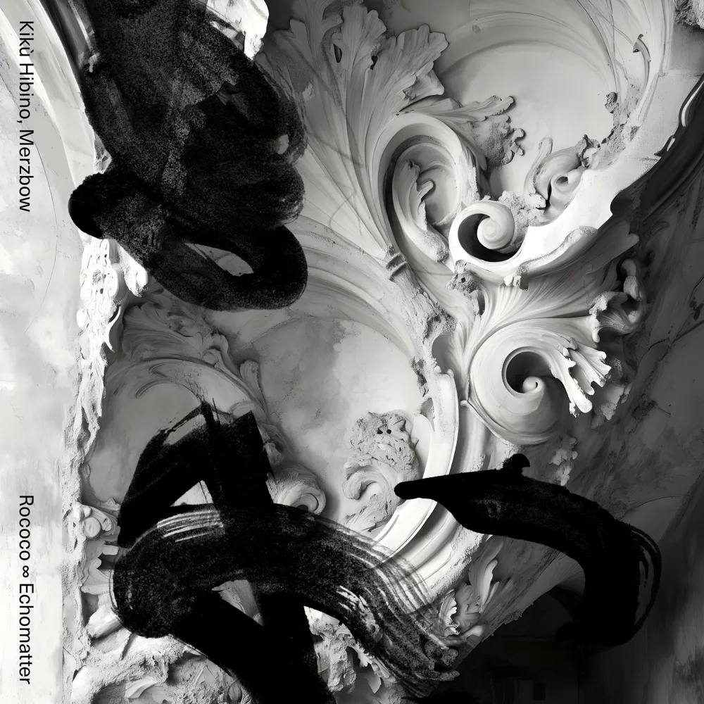 Kikù Hibino & Merzbow - Rococo ∞ Echomatter artwork