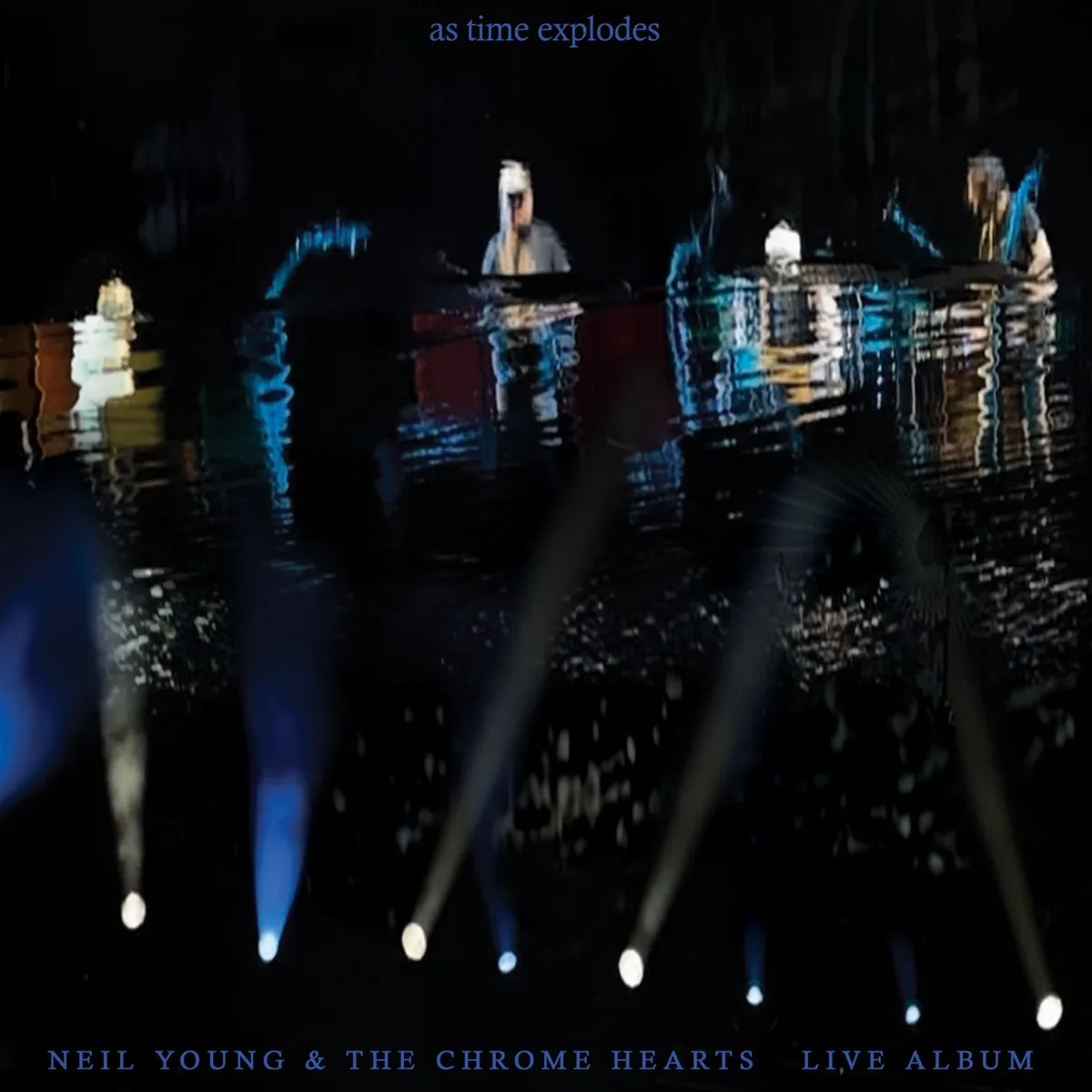 Neil Young & The Chrome Hearts - As Time Explodes - The Live Album artwork
