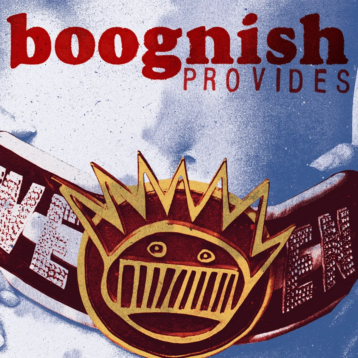 Ween - Boognish Provides (Live) artwork